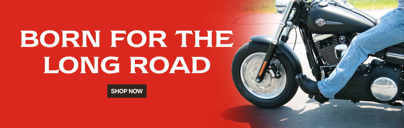 BORN FOR THE LONG ROAD. SHOP NOW